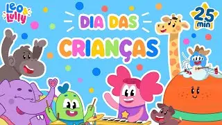 DIA DAS CRIANÇAS COM LEO E LULLY | MÚSICAS PARA SE DIVERTIR MUITO | CANTAR E DANÇAR COM LEO E LULLY