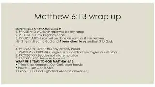 Matthew 6:13 (Wrap-up) 7 Items of Prayer