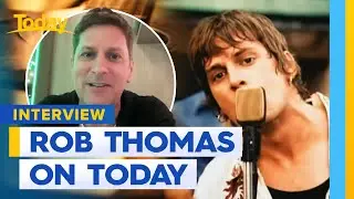 Rob Thomas catches up with Today | Today Show Australia