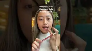 Beauty Glazed Kiss proof liner &ldquo;mocha brown&rdquo; #lipstick #makeup #swatches #unboxing #beauty