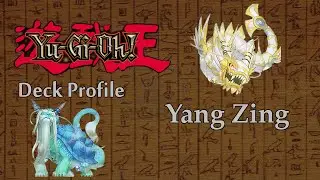 Updated Yang Zing Deck Profile (August 2015)