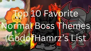 Top 10 Favorite Normal Boss Themes (GodofHamrz's List)