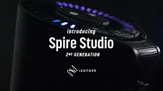 Introducing Spire Studio (2nd Gen.) - Your Intelligent Recording Studio | iZotope