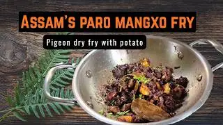 Pigeon's Meat//Assam's Special Non-Veg Recipe