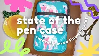 State of the Pen Case ✨ Currently Inked Fountain Pens ✨ …it’s not great