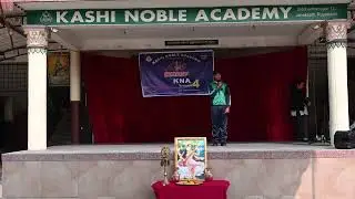 Kashi Noble Academy-VOICE OF KNA- SEASON 4- Part 2