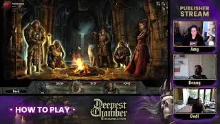 Deepest Chamber: Resurrection - How To Heroes