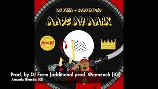 Made My Mark - DJ Form x Easy McCoy [OFFICIAL AUDIO]