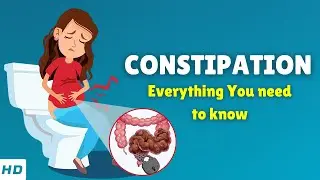 What is Constipation? Causes, Signs and Symptoms, Diagnosis & Treatment