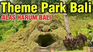 ALAS HARUM BALI || Bali Theme Park | Bali Island