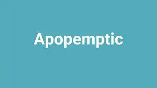 'Apopemptic' Meaning and Pronunciation