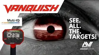 Minelab Vanquish - Supreme Performance - Gold, Relics, Coins & Artefacts.