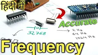 How to get Accurate Frequency by using 32768 Hz Crystal | IC CD4060 & 74HC4060 In Hindi