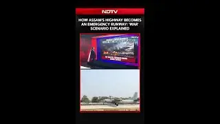 How Assam's Highway Becomes An Emergency Runway: 10-Step 'War' Scenario Explained