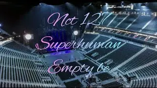 NCT 127 - Superhuman | Empty Arena Effect 🎧