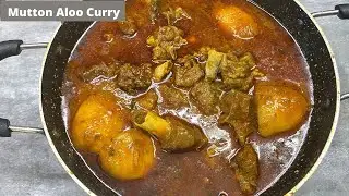 Simple Mutton Aloo curry | Aloo Ghost Curry | Mutton Potato Curry Recipes| Home Style Mutton Aloo