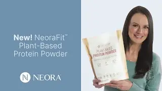 Introducing NEW NeoraFit Plant-Based Protein Powder