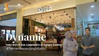 Dynamic, Toko Kue & Roti Legendaris di Kelapa Gading #TemanSepanjangWaktu