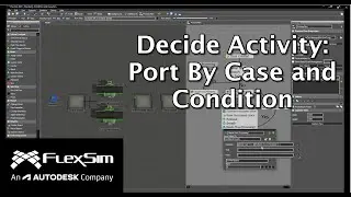 Decide Activity: Port By Case and Condition