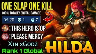 ONE SLAP ONE KILL Hilda Brutal 20 Kills!! - Top 1 Global Hilda by Xɪɴ xGᴏᴅᴢ - MLBB