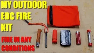 Мой набор для костра Outdoor EDC 2018 &mdash; разжигает огонь в любых условиях