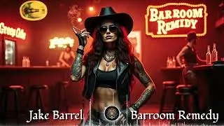 Barroom Remedy 💔 Modern Country Party Anthem