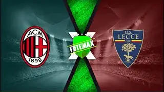 MILAN X LECCE AO VIVO COM IMAGENS | ESTAT&Iacute;STICAS DO JOGO