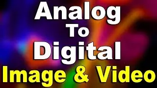 Analog To Digital : Image & Video (Hindi) | Kshitij Kumar