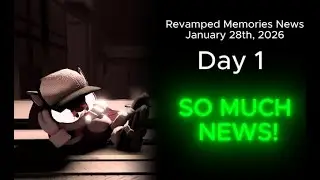 Revamped Memories News - Day 1