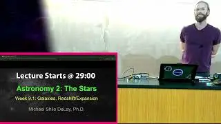 Intro to Galactic Formation (Stars '25, wk 9.1) - Dr. Michael Shilo DeLay