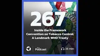 Inside the Framework Convention on Tobacco Control: A Landmark WHO Treaty