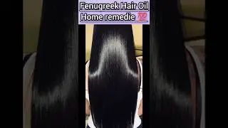 Fenugreek for Hair growth oil#silky smooth shinny Hair #stop hair fall #hair care #diy home remedie