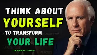 THINK ABOUT YOURSELF | Jim Rohn Motivation