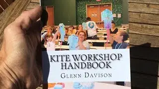 Worlds Greatest Kiting 188 - Kite Workshop Handbook