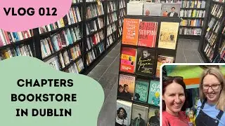 Vlog 012: Visiting Chapters Bookstore in Dublin this Independent Bookshop Week 2024