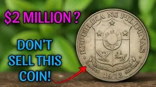 Philippine 1 Piso Coin - Shocking & Valuable History - Rare Coins Worth Big Money!