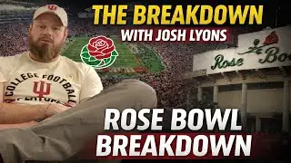 The Breakdown with Josh Lyons | Indiana vs Alabama Rose Bowl Preview 🏈🔥