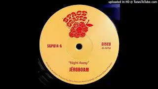 J&eacute;roboam - Night Away