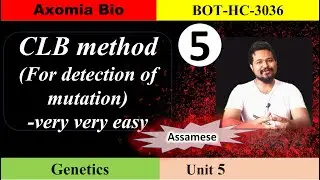 CLB (detection of mutation)| Very Easy|L5| Genetics| GU botany| Dr Rajib Borah| Assamese| Axomia Bio