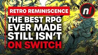 The Best RPG Ever Made Still Isn't On Switch FT @KevinKenson