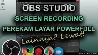 Perekam Layar Terbaik, Screen Recording Gratis Tanpa Batas [OBS Studio]