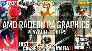 AMD Radeon R4 Graphics - 30FPS Minimum Gaming Performance with 15 Games (2021)