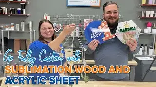 Go Fully Custom with Sublimation Wood & Acrylic Sheet!