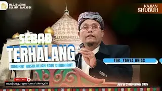 SEBAB TERHALANG MELIHAT RASULULLAH SAW DIAKHIRAT 