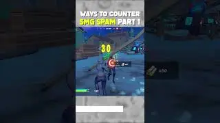 How to counter SMG SPAM in Fortnite Chapter 3 (Part 1/2) | Fortnite arena tips #Fortnite #shorts