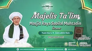 TGH. Zainuddin Rais (Sabtu, 18 Oktober 2025) - Masjid Raya Sabilal Muhtadin