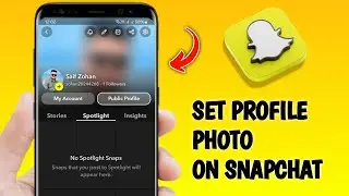 How to Set Profile Photo on Snapchat