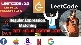 LeetCode 10 :🚀Get into GOOGLE, TESLA, META with 1 Trick! Regular Expression Matching Using Recursion