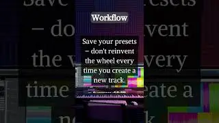 Maximizing Music Production Workflow 12 #music #producer #workflow