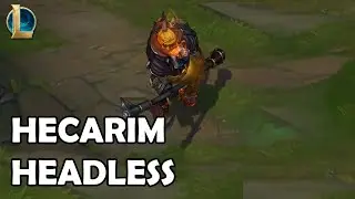 Headless Hecarim Skin Spotlight from League of Legends